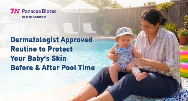 8 Steps to Protect Baby Skin Before and After Pool Time